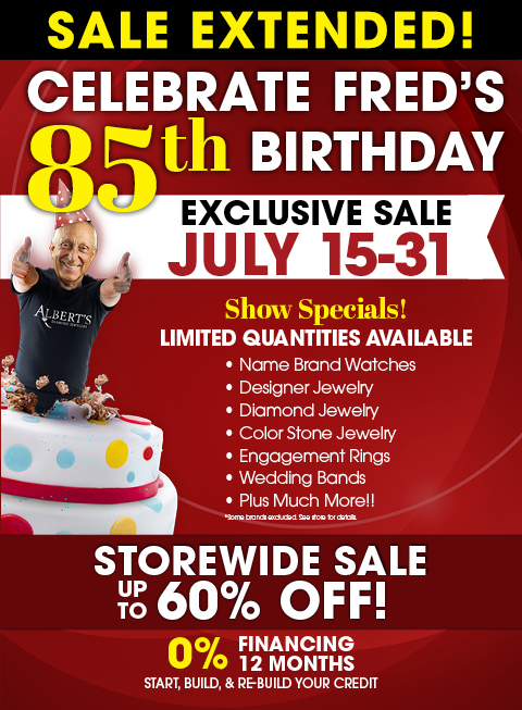 Fred's 85th Birthday Exclusive Sale