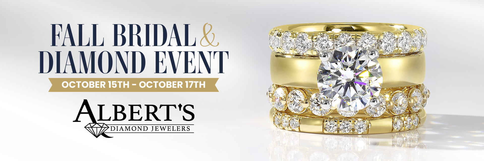 Albert's Fall Bridal & Diamond Event Albert's Fall Bridal & Diamond Event
